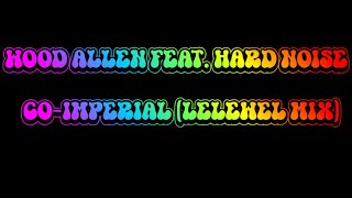 Wood Allen featuring Hard Noise - Co-Imperial (Lelewel Mix)