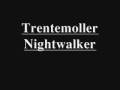 Trentemoller Nightwalker