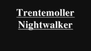 Trentemoller Nightwalker