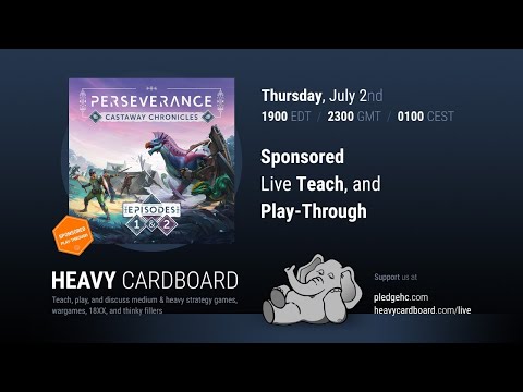 Perseverance: Castaway Chronicles - Ep. 1 --- 3p Teaching & Play-through by Heavy Cardboard