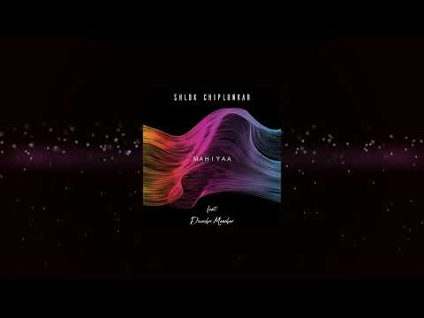Shlok Chiplunkar - Mahiyaa Ft. Devashri Manohar (OFFICIAL AUDIO)