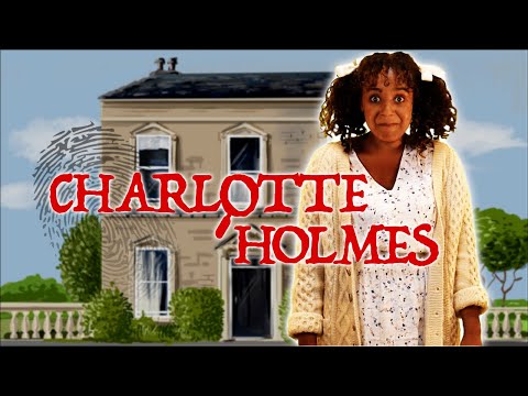 Charlotte Holmes Trailer