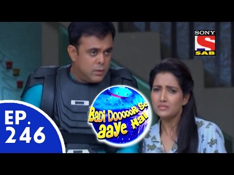 Badi Door Se Aaye Hain - बड़ी दूर से आये है - Episode 246 - 19th May 2015