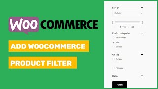 How to Add WooCommerce Product Filter Feature In Your eCommerce Website.