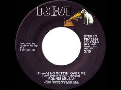 1981 HITS ARCHIVE: (There’s) No Gettin’ Over Me - Ronnie Milsap (stereo 45--#1 C&W hit)