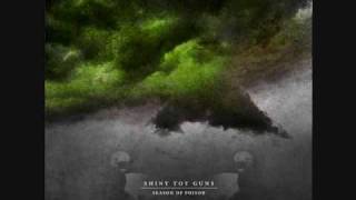 Shiny Toy Guns ft. Binary Finary-When Did This Storm Begin? (Season Of Poison)