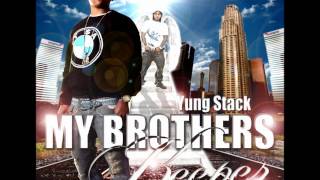 Yung Stack ft. Entaraj - Let You Go - 6 - My Brothers Keeper (Prod. JC)