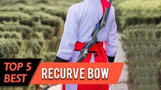 5 Best Recurve Bows | for Adult Archery Competition, Hunting, Shooting | Review 2023