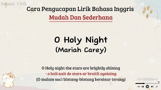 Download lagu O Holy Night - Mariah Carey | Cara baca lirik lagu bahasa inggris mudah  (easy lyrics) mp3