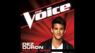 Dez Duron: "Feeling Good" - The Voice (Studio Version)