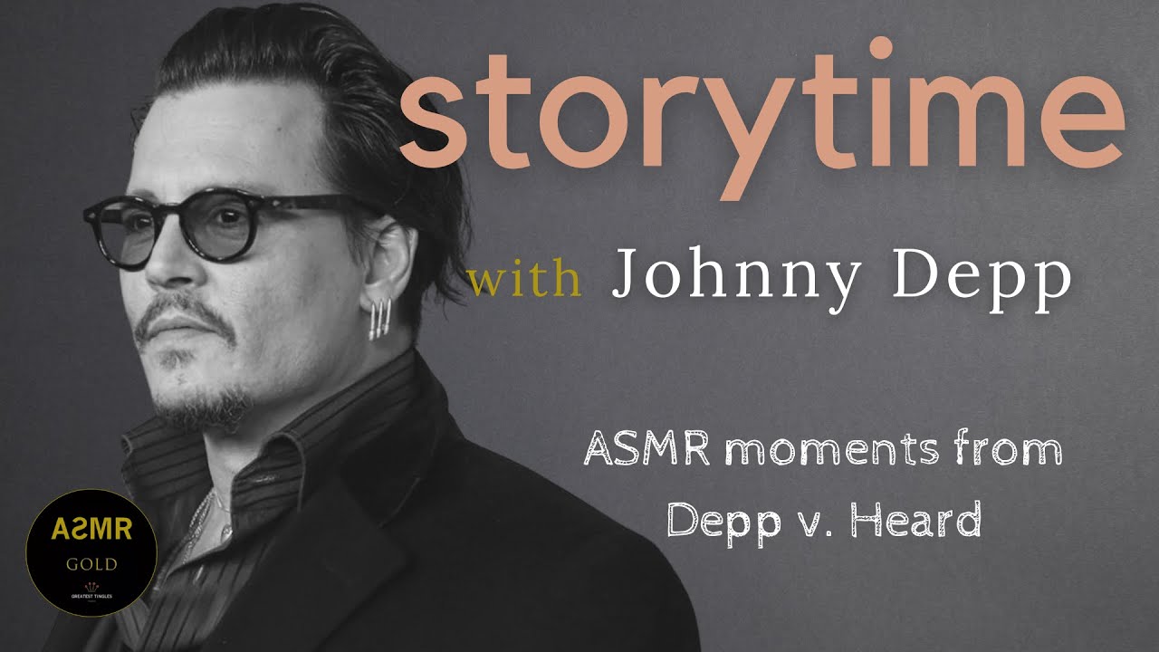 Storytime with Johnny Depp - ASMR - testimony w/isolated voice
