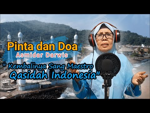 Pinta dan Doa (Asmidar Darwis) Sang Maestro Legendaris Qasidah Indonesia