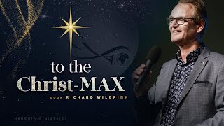 Nehemia Ministries Preek | To the Christ-Max, kerstdienst (Richard Wilbrink)