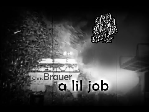 Chris Brauer - A Lil Job (Stein, Scherben & paar Bier LP)