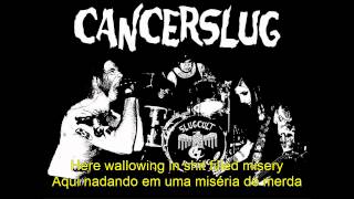 Cancerslug - Betrayed [PORT/ENG] Lyrics / Tradução