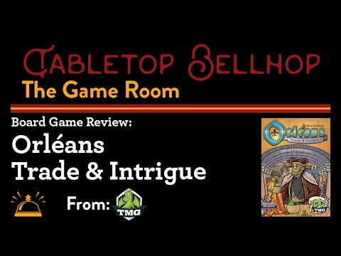 Orléans: Trade & Intrigue, adding four optional modules and new places, Board Game Expansion Review