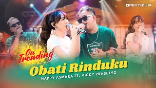 Download lagu Happy Asmara Ft Vicky Praz - Obati Rinduku @Happyasmara77 mp3 Download lagu Happy Asmara Ft Vicky Praz - Obati Rinduku @Happyasmara77 mp3