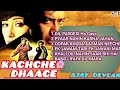 Ajay Devgan Manisha Koirala Song Kachche Dhaage Movie Songs