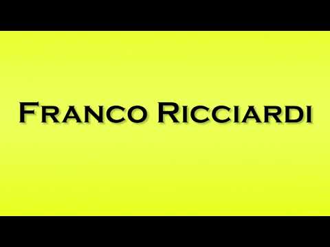 Pronunciation of Franco Ricciardi