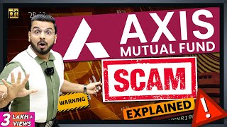 AXIS Mutual Fund Scam Explained | Stock Market Latest Fraud Case