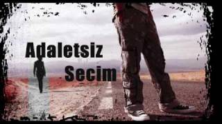 Adaletsiz Seçim Music Video
