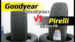 Goodyear UltraGrip Ice + =VS= Pirelli Ice Zero FR