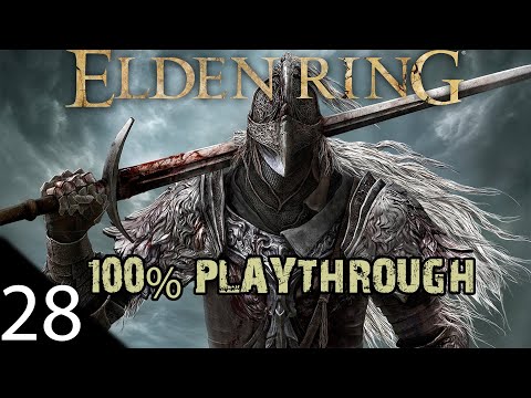 Elden Ring - 100% Playthrough - Siofra River - Part 28