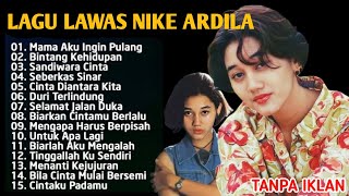 Download lagu THE BEST LAGU NOSTALGIA NIKE ARDILA 90AN - LAGU LAWAS NIKE ARDILA mp3