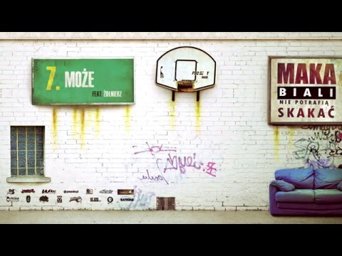 Maka - Może feat. Żołnierz Radomskie Mocne (Biali nie potrafią skakać 2016 LP)