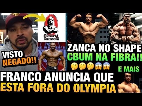 FRANCO ANUNCIA QUE ESTA FORA DO MR OLYMPIA - ZANCANELLI SHAPE ATUAL COMPLETO - CBUM ABSURDO