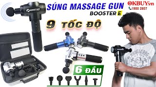 Review súng massage gun cầm tay Mỹ Booster E 9 chế độ và 6 đầu mát xa