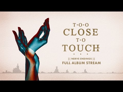 Too Close To Touch - "The Deep End"