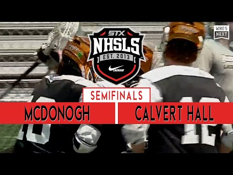 NHSLS Lacrosse - McDonogh (MD) vs Calvert Hall (MD) - Boys Semifinal 1