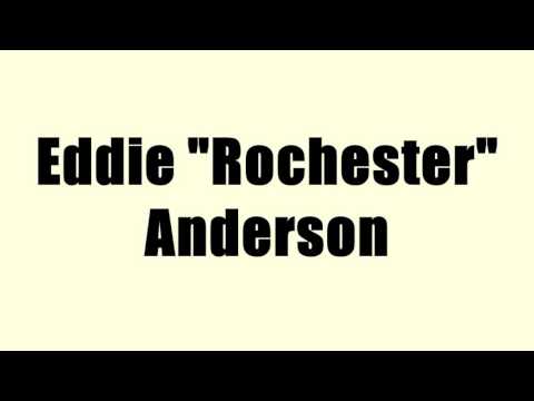 Eddie "Rochester" Anderson