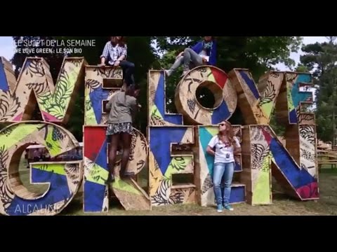 Alcaline, le Mag : Festival We Love Green, le son bio !