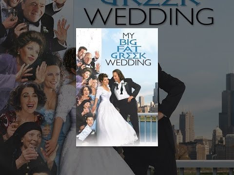My Big Fat Greek Wedding - Hochzeit auf Griechisch