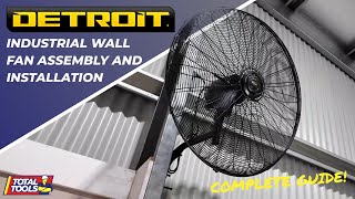How to Assemble and Install a DETROIT 750mm Industrial Wall Fan