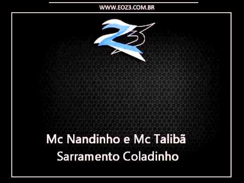 Mc Nandinho e Mc Talibã - Sarramento Coladinho [LANÇAMENTO 2015] [DJ FELIPE ÚNICO]