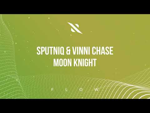 Sputniq & Vinni Chase - Moon Knight