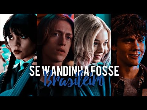 Se Wandinha Fosse Brasileiro #1