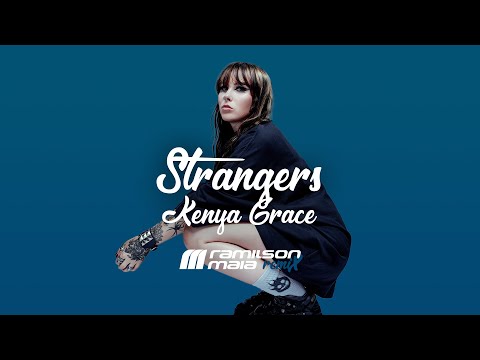 Kenya Grace - Strangers (Ramilson Maia Remix) [FREE DOWNLOAD]