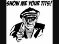 Show Me Your Tits- DMK, Big-E Ft. Kdubbz and ...