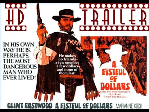 A FISTFUL OF DOLLARS - CLINT EASTWOOD - Classic Trailer - 1080p HD