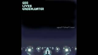God Lives Underwater - No Way (You Must Understand) (Instrumental)