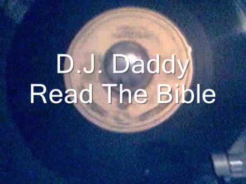 D.J. Daddy - Read The Bible