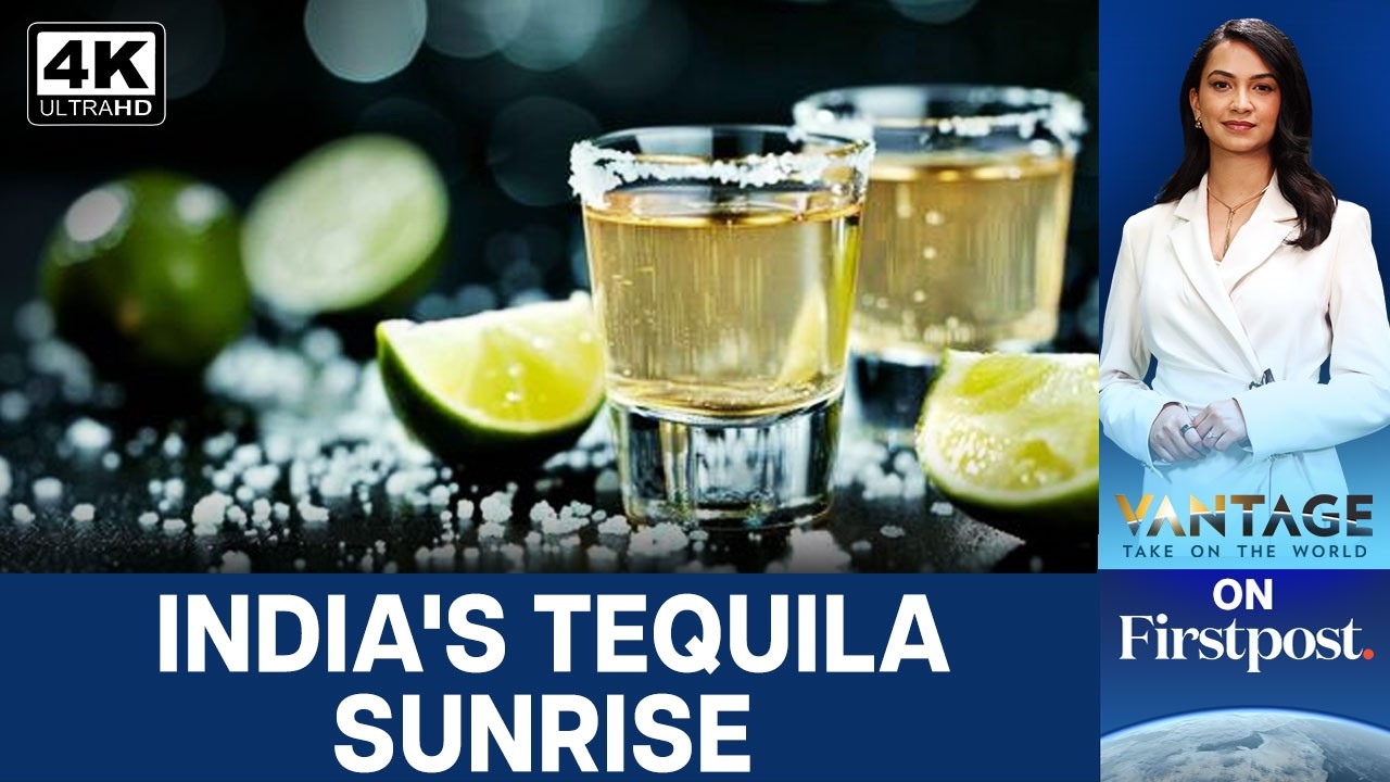 What Is Driving The Tequila Surge In India? | Vantage on Firstpost | 4K