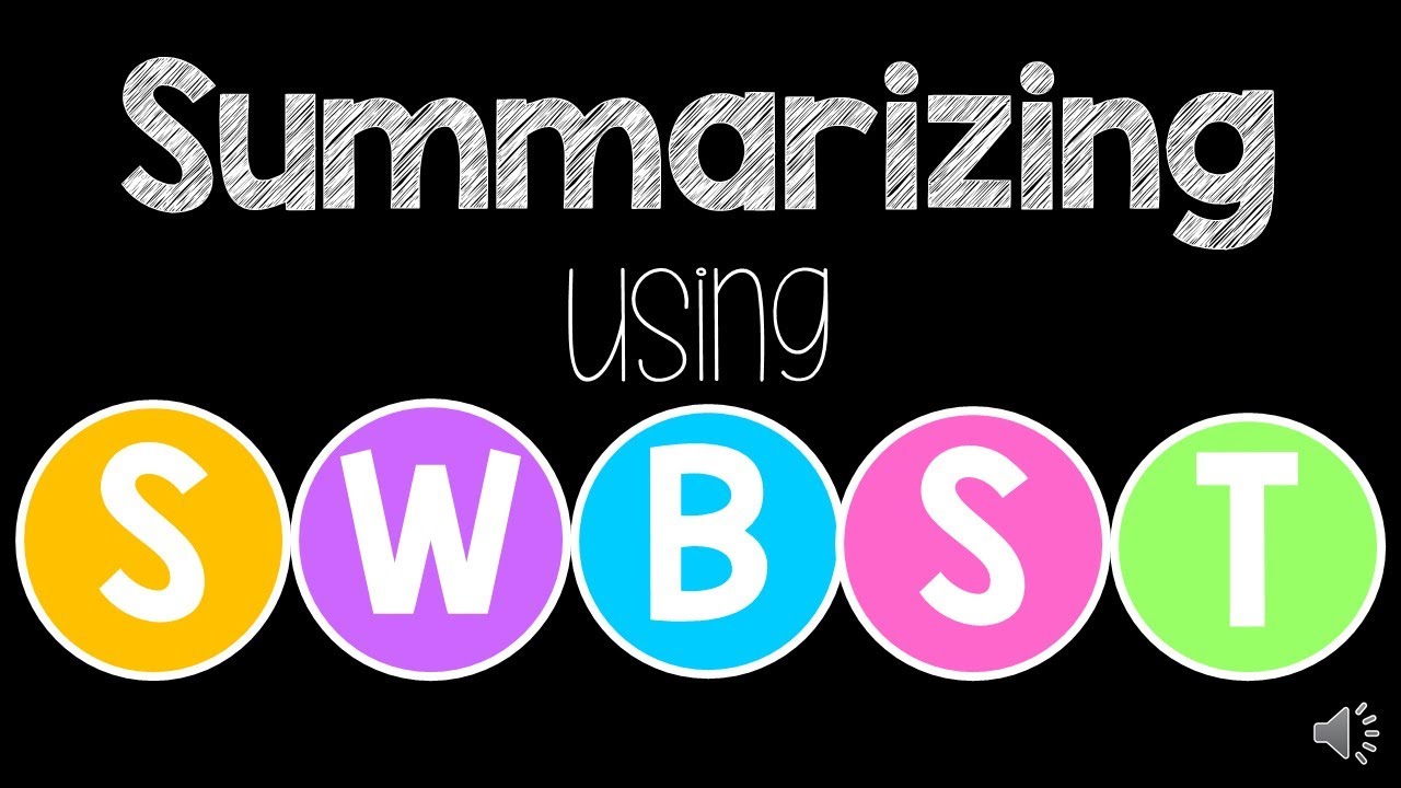 Summarizing using SWBST