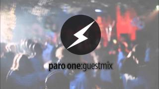 Paro One Guest Mix
