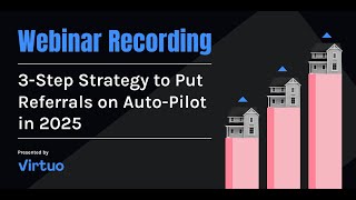 Webinar: 3-Step Strategy to Put Referrals on Auto-Pilot in 2025