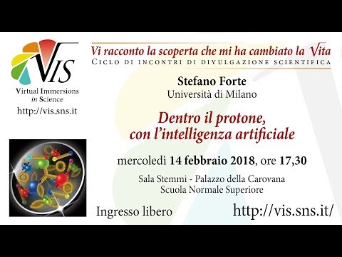 Stefano Forte, Dentro il protone, con l’intelligenza artificiale - 14 febbraio 2018